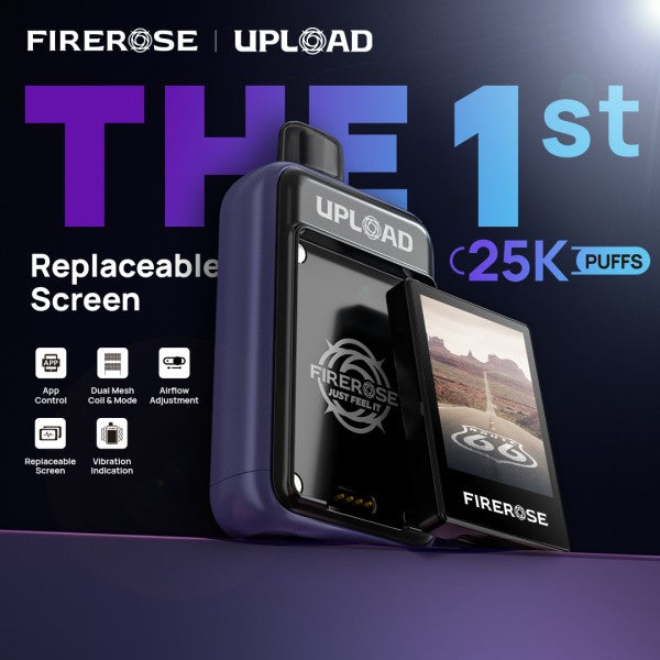 Firerose Upload 25000 Disposable w/ Removable Screen